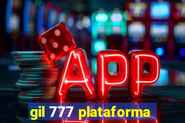 gil 777 plataforma